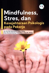Image of Mindfulness, stres, dan kesejahteraan psikologis pada pekerja