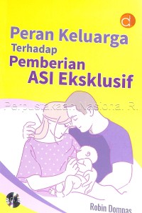 Image of Peran keluarga terhadap pemberian ASI eksklusif