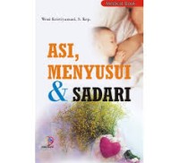 Image of ASI, Menyusui & Sadari	Weni Kristiyansari