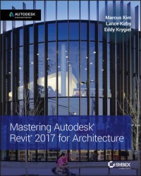Image of Mastering Autodesk Revit 2017 for architecture