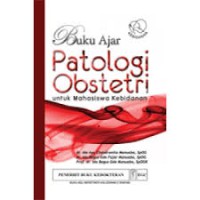 Image of Buku Ajar Patologi Obstetri Untuk Mahasiswa Kebidanan