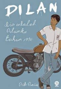 Image of Dilan dia adalah Dilanku Tahun 1990