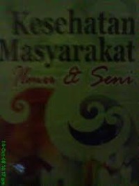 Image of Kesehatan Masyarakat: Ilmu & Seni