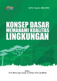 Image of Konsep Dasar Memahami Kualitas Lingkungan