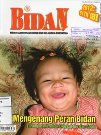 Image of Majalah Bidan: Media Komunikasi Bidan dan Keluarga Indonesia Vol.XVI No.4 tahun 2012