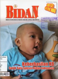 Image of Majalah Bidan: Media Komunikasi Bidan dan Keluarga Indonesia Vol.XVI No.6 tahun 2012