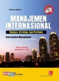 Image of Manajemen Internasional:Budaya, strategi, dan perilaku Buku 2