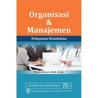 Image of Organisasi & Manajemen Pelayanan Kesehatan