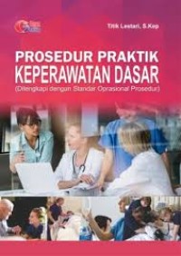 Image of PROSEDUR PRAKTIK KEPERAWATAN DASAR