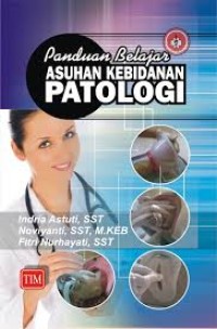 Image of Panduan Belajar Praktik Asuhan Kebidanan Patologi