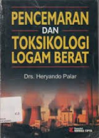 Image of Pencemaran & Toksikologi Logam Berat