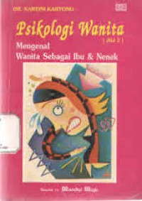 Image of Psikologi Wanita 2 Mengenal Wanita Sebagai Ibu&Nenek