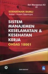 Image of Sistem Manajemen K3 OHSAS 18001 : Seri Manajemen 01