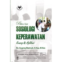 Image of Buku Ajar Sosiologi Keperawatan: Konsep & Aplikasi