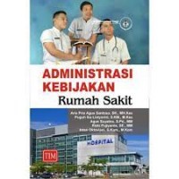 Image of Administrasi Kebijakan Rumah Sakit