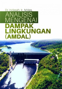 Image of Analisa Mengenai Dampak Lingkungan (Amdal)
