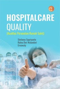 Image of Hospitalcare Quality (Kualitas Perawatan Rumah Sakit)