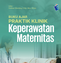 Image of BUKU AJAR PRAKTIK KLINIK
KEPERAWATAN MATERNITAS