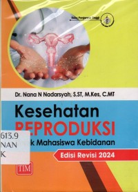 Image of Kesehatan Reproduksi untuk Mahasiswa Kebidanan