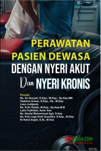 Image of Perawatan Pasien Dewasa Dengan Nyeri Akut dan Nyeri Kronis