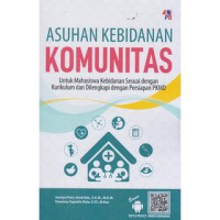 Image of Asuhan Kebidanan Komunitas:Untuk Mahasiswa Kebidanan Sesuai Dengan Kurikulum Dan Dilengkapi Dengan Persiapan PKMD