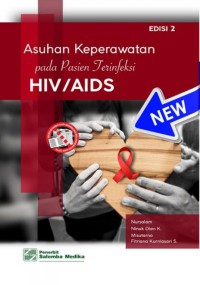 Image of Asuhan Keperawatan pada Pasien Terinfeksi HIV/AIDS
