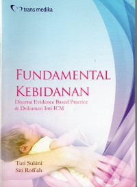 Image of Fundamental Kebidanan : Disertai Evidence Based Practice