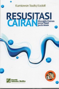 Image of Resusitasi Cairan: Memilih Cairan yang Tepat pada Anak