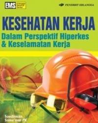 Image of Kesehatan Kerja dalam Perspektif Hiperkes dan Kesehatan Kerja