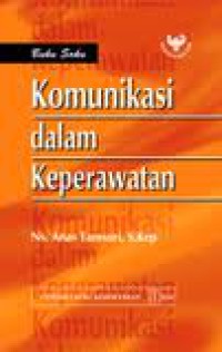 Image of Buku Saku Komunikasi Dalam Keperawatan