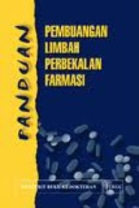 Image of Panduan Pembuangan Limbah Perbekalan Farmasi