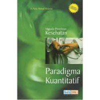 Image of Metode Penelitian Kesehatan: Paradigma Kuantitatif