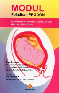 Image of Modul Pelatihan PPGDON: Pertolongan Pertama Gawat Darurat Obstetrik Neonatus