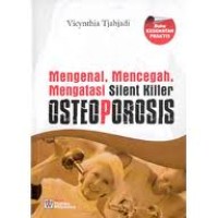 Image of Mengenal, Mencegah, Mengatasi Silent Killer Osteoporosis