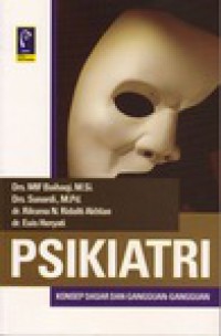 Image of Psikiatri: Konsep Dasar & Gangguan- Gangguan