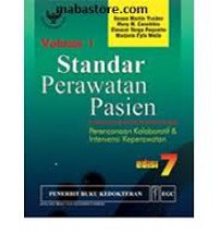 Image of Standar Perawatan Pasien : Perencanaan Kolaboratif & Intervensi Keperawatan Vol.I